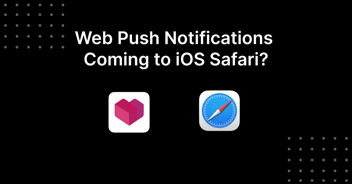 Web Push Comes to iOS